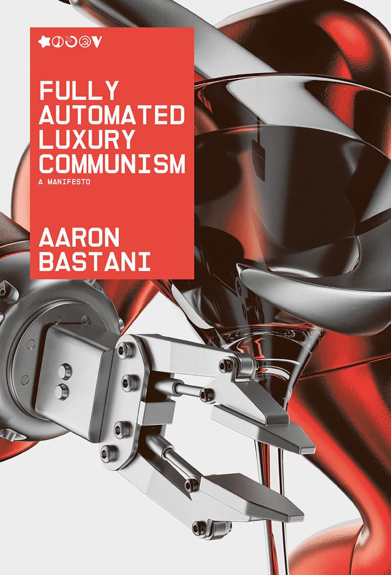 Portada del libro Fully Automated Luxury Communism
