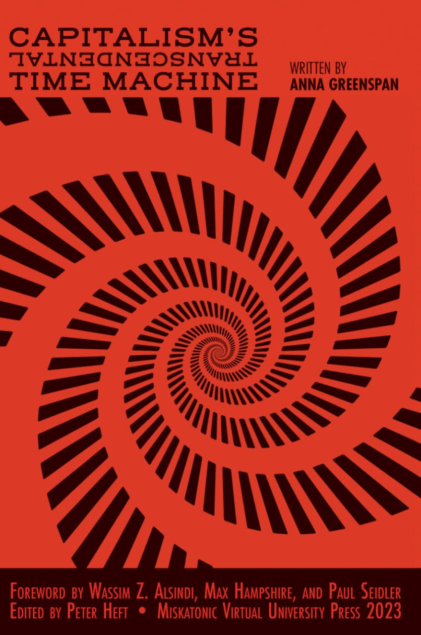 Libro: Capitalism's Transcendental Time Machine escrito por Anna Greenspan