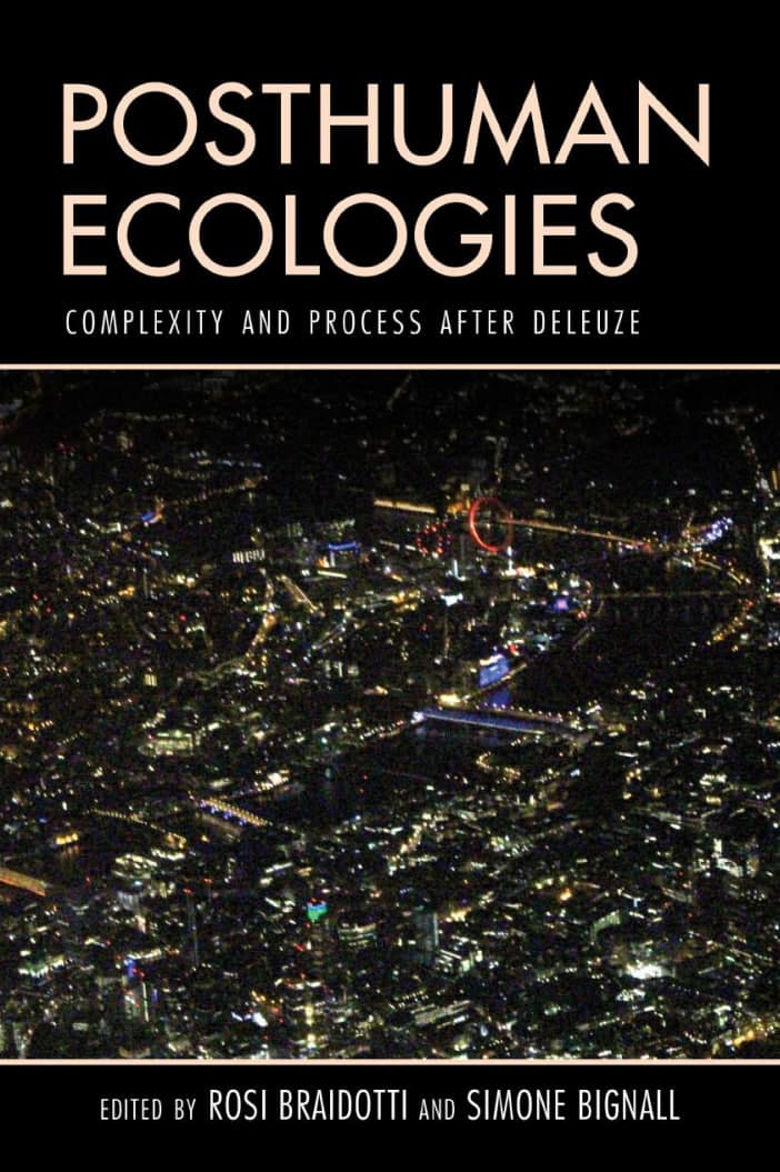 Portada del libro Posthuman Ecologies: Complexity and Process after Deleuze