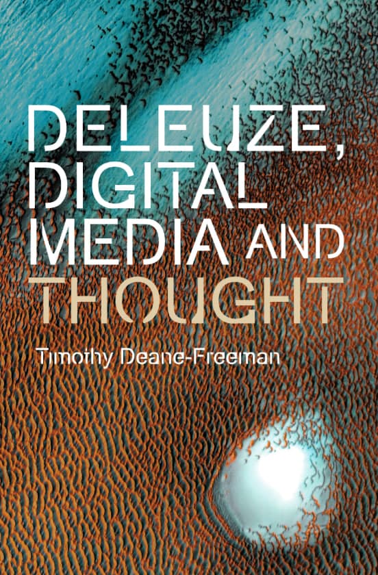 Deleuze, Digital Media and Thought 