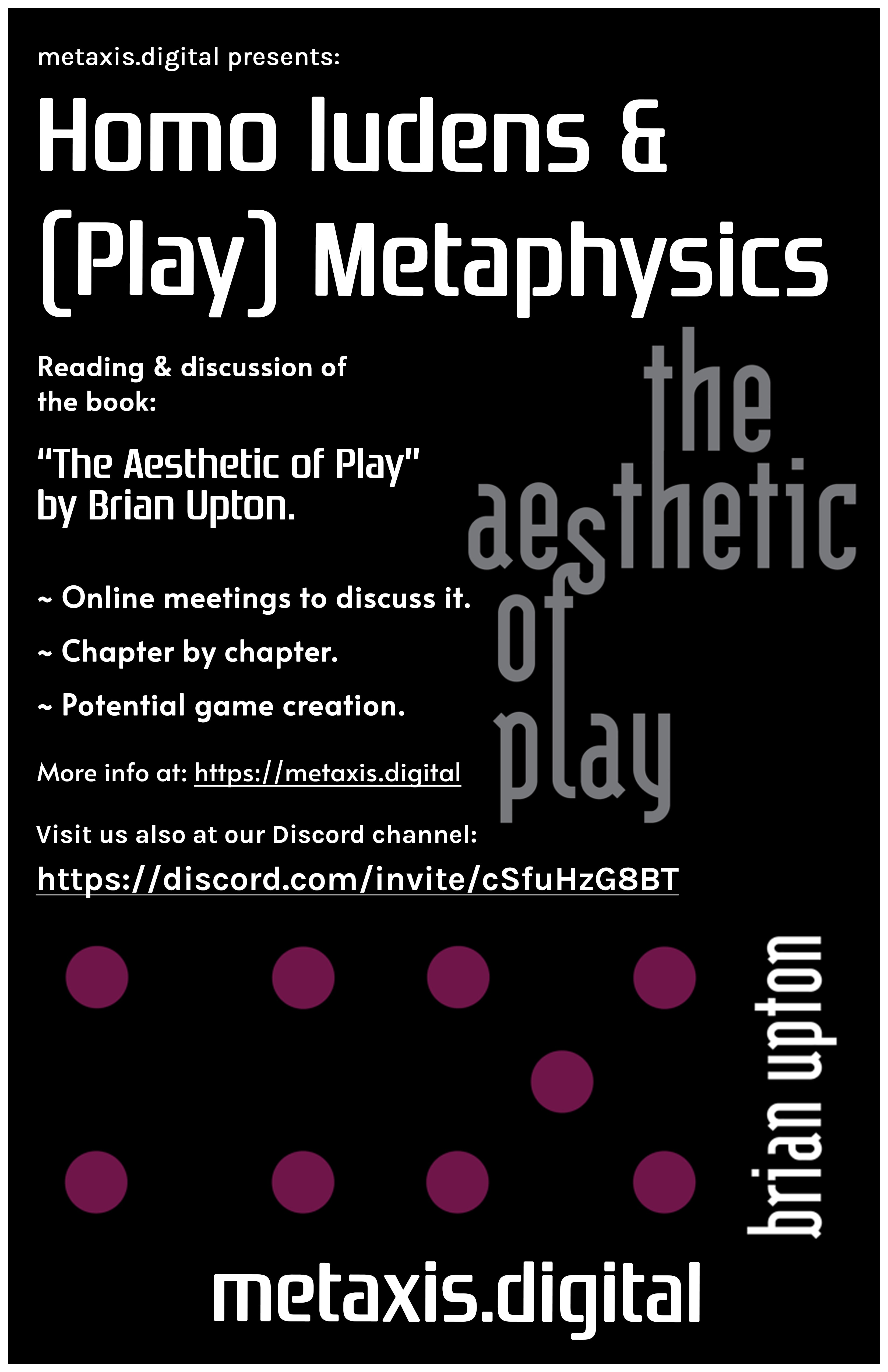 Event: Homo ludens & (play) Metaphysics: Brian Upton — The Aesthetic of Play
