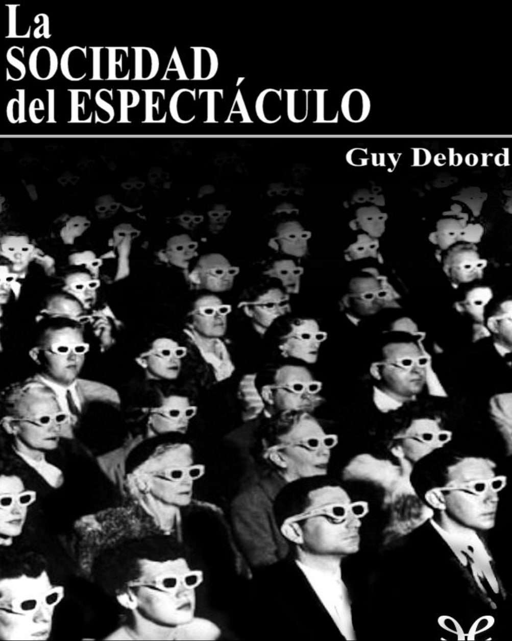 La sociedad del espectáculo