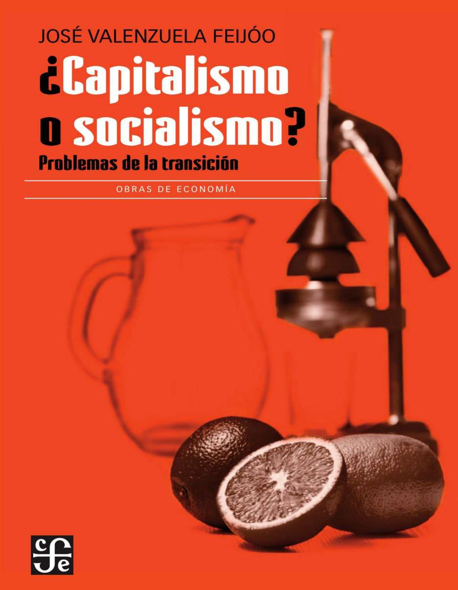 ¿Capitalismo o socialismo?: Problemas de la transición